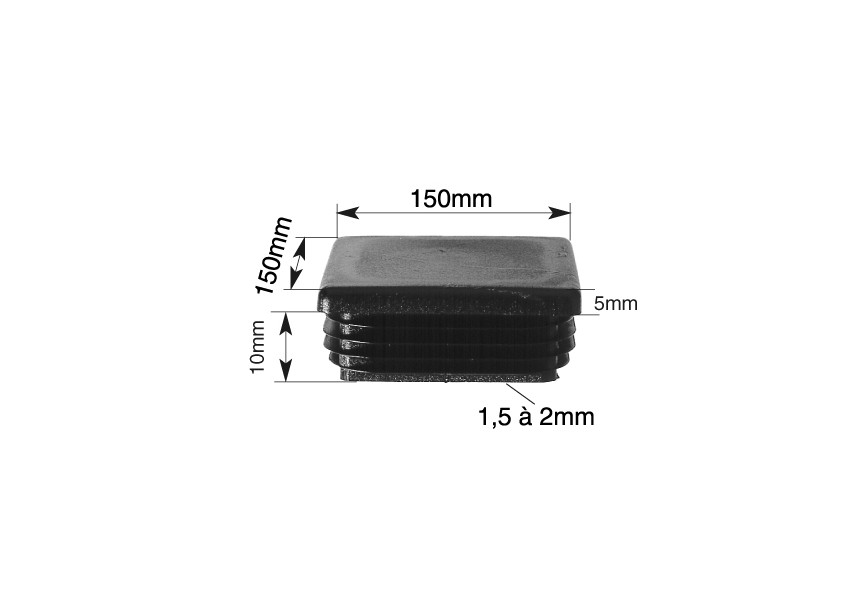 EMBOUT EN MAT. SYNTH.NOIR  - 150x150X1.5 à 2mm